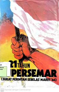 21 Tahun Supersemar (Surat Perintah Sebelas Maret '66)
