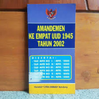 Amandemen Ke Empat UUD 1945 Tahun 2002