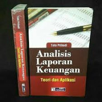 Analisis Laporan Keuangan  teori dan aplikasi