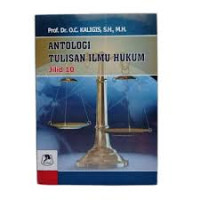 Antologi Tulisan Ilmu Hukum Jilid 10