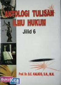 Antologi Tulisan Ilmu Hukum Jilid 6
