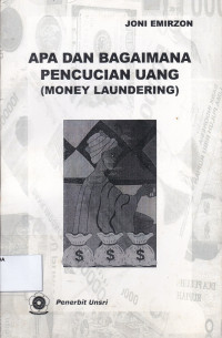 Apa dan bagaimana pencucian uang (money Laundering)