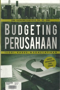 budgeting perusahaan teori,kasus, & soal latihan