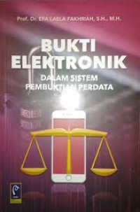 bukti elektronik dalam sistem pembuktian perdata