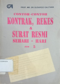 Contoh-contoh kontrak, rekes & surat resmi sehari-hari jilid 5