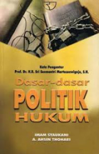 Dasar- Dasar Politik Hukum