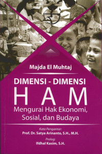 Dimensi-Dimensi Ham : Mengurai Hak Ekonomi, Sosial, dan Budaya