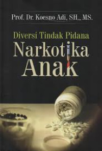 Diversi Tindak Pidana Narkotika Anak