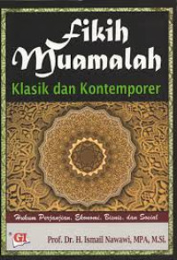 Fikih Muamalah : Klasik dan Kontemoprer