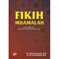Fikih Muamalah : Untuk Mahasiswa UIN/IAIN/STAN/PTAIS Dan Umum