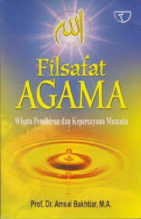 Filsafat Agama : Wwisata Pemikiran dan Kepercayaan Manusia
