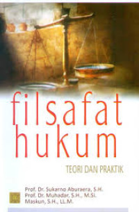 Filsafat Hukum Teori dan Praktik