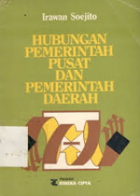 Hubungan Pemerintah Pusat Dan Pemerintah Daerah