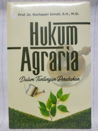 Hukum Agraria: Dalam Tantangan Perubahan