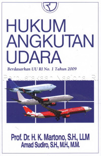 Hukum Angkutan Udara : Berdasarkan UU RI No. 1 Tahun 2009