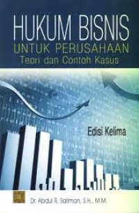 Hukum Bisnis Untuk Perusahaan Teori dan Contoh Kasus