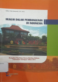 Hukum dalam pembangunan di Indonesia