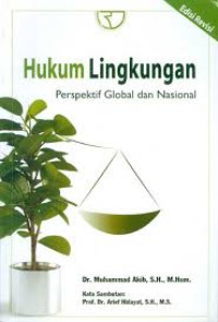 Hukum Lingkungan : Perspektif Global dan Nasional