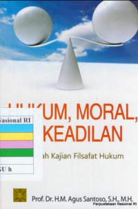 Image of Hukum, Moral, & Keadilan: Sebuah Kajian Filsafat Hukum