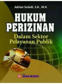 Hukum Perizinan dalam Sektor Pelayanan Publik