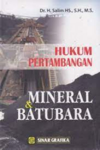 Hukum Pertambangan : Mineral dan Batubara