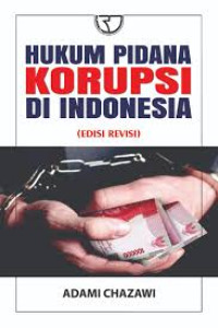 Hukum Pidana Korupsi di Indonesia (Edisi Revisi)