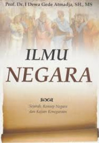 Ilmu Negara : Sejarah dan Kajian Kenegaraan