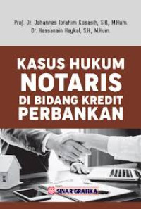 Kasus Hukum Notaris Di Bidang Kredit Perbankan
