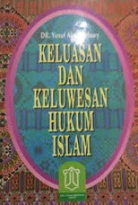 Keluasan & keluwesan hukum Islam