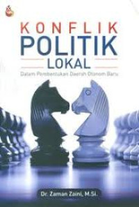 Konflik Politik Lokal dalam Pembentukan Daerah Otonom Baru