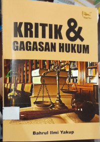 Kritik & Gagasan Hukum