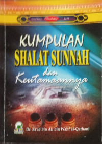 Kumpulan Shalat Sunnah dan keutamaannya
