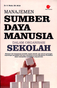 manjemen sumber daya manusia dalam organisasi sekolah