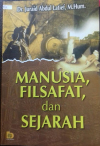 Manusia, filsafat, dan sejarah