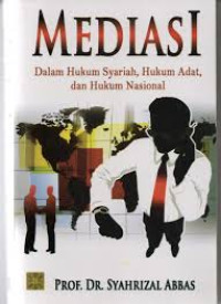 Mediasi: dalam Hukum Syariah, Hukum Adat, dan Hukum Nasional