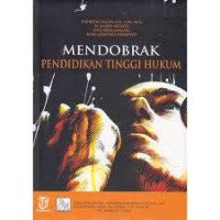 Mendobrak Pendidikan Tinggi Hukum