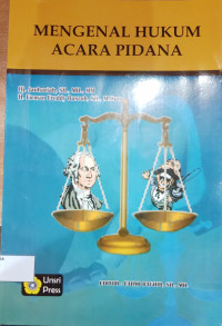 Mengenal Hukum Acara Pidana