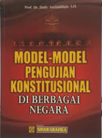 Model-Model Pengujian Konstitusional Di Berbagai Negara
