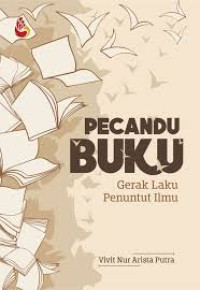 Pecandu Buku : Gerak Laku Penuntu