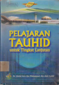 Pelajaran Tauhid Untuk Tingkat Lanjutan