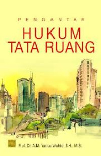 Pengantar Hukum Tata Ruang
