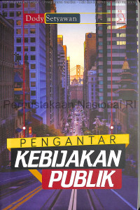 Pengantar kebijakan publik