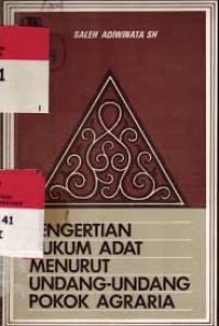 Image of Pengertian Hukum Adat Menurut Undang-Undang Pokok Argaria