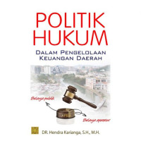 Politik Hukum : Dalam Pengelolaan Keuangan Daerah
