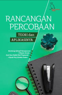 Rancangan percobaan : teori dan aplikasinya