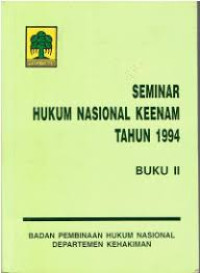 Seminar Hukum Nasional Keenam Tahun 1994 : Buku II