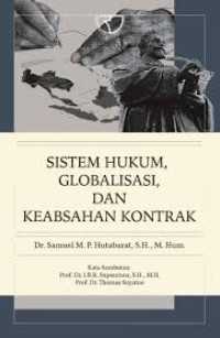 Sistem Hukum Globalisasi, Dan Keabsahan Kontrak