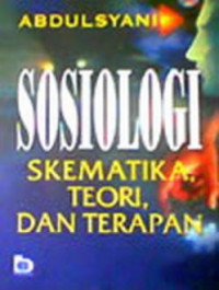 sosiologi : skema teori, dan terapan