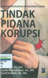 Strategi Pencegahan dan Penegakan Hukum Tindak Pidana Korupsi