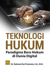 teknologi hukum paradigma baru hukum di dunia digital